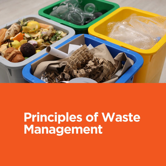 Principles of Waste Management (CPD Certified)